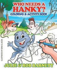 bokomslag Who Needs a Hanky Coloring and Activity Book