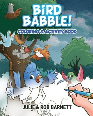 Julie Rae Barnett, Rob Barnett, Rae Barnett, Julie, Rob, Barnett - Bird Babble Coloring and Activity Book, Häftad