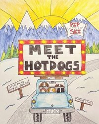 bokomslag Meet The Hotdogs