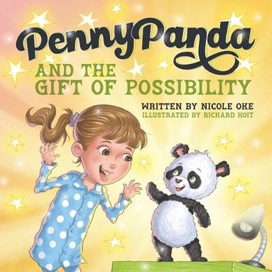 Nicole Oke - Penny Panda and the Gift of Possibility, Häftad