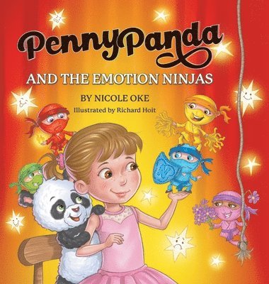 Nicole Oke - Penny Panda and the Emotion Ninjas, Inbunden