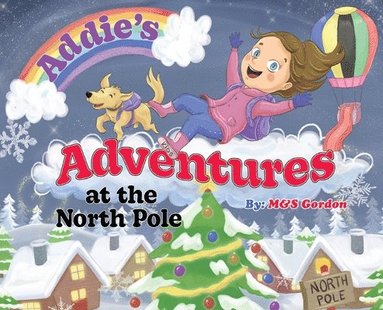 bokomslag Addie's Adventures at the North Pole