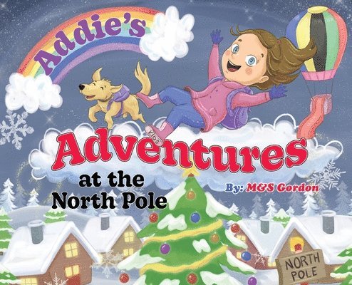 Addie's Adventures at the North Pole 1