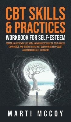 CBT Skills & Practices Workbook for Self Esteem 1