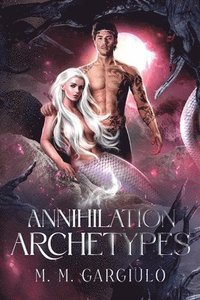 bokomslag Annihilation Archetypes