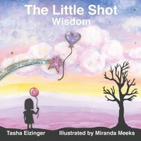 bokomslag The Little Shot: Wisdom