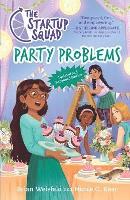 The Startup Squad: Party Problems (the Startup Squad, 3): Updated and Expanded Edition 1