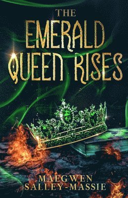 Maegwen Salley-Massie - Emerald Queen Rises, Häftad