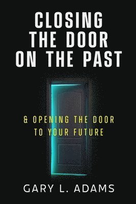 Closing the Door on the Past
