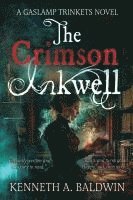 bokomslag The Crimson Inkwell: A Gaslamp Trinkets Novel