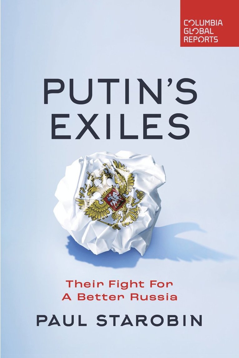 Paul Starobin - Putin's Exiles, Häftad