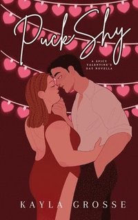 bokomslag Puck Shy: A Spicy Valentine's Day Novella