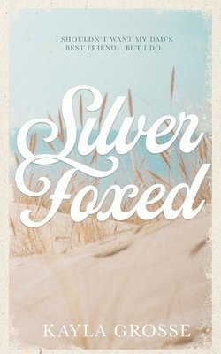 Kayla Grosse - Silver Foxed, Häftad