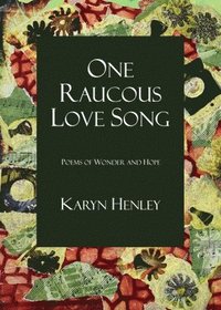 bokomslag One Raucous Love Song
