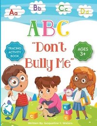 bokomslag ABC Don't Bully Me