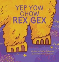 bokomslag Yep Yow Chow Rex Gex