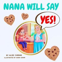 bokomslag Nana Will Say Yes