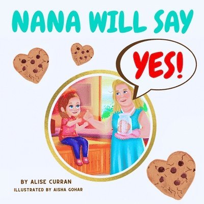 Alise Curran - Nana Will Say Yes, Häftad