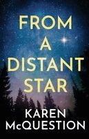 Karen McQuestion - From a Distant Star, Häftad. Tillgänglighet: Lägg i varukorg