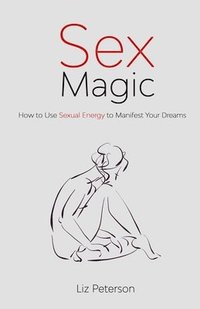 bokomslag Sex Magic