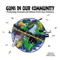 bokomslag Guns In Our Community