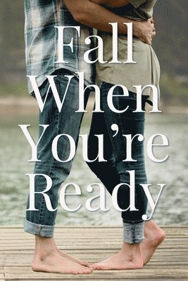 Jennifer Carr, Ashley Andrews - Fall When You're Ready, Häftad
