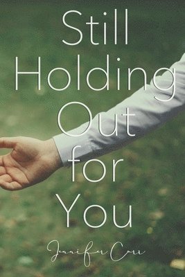 Jennifer Carr, Ashley Andrews - Still Holding Out for You, Häftad