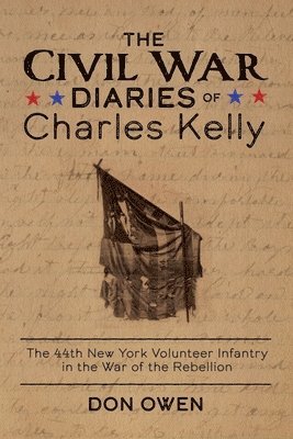 bokomslag The Civil War Diaries of Charles Kelly