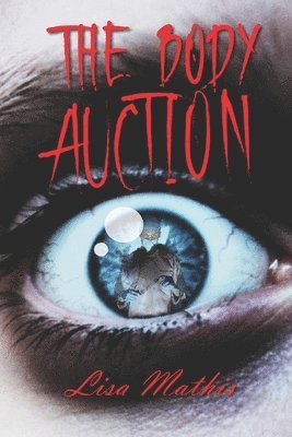 Lisa Mathis - Body Auction, Häftad