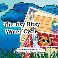 bokomslag The Itsy Bitsy Water Cycle