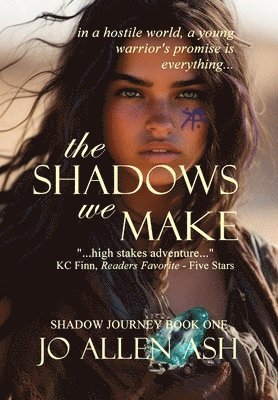 bokomslag The Shadows We Make - Shadow Journey Series Book One