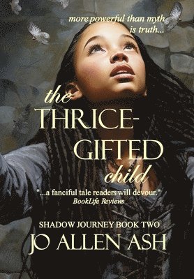 bokomslag The Thrice-Gifted Child - Shadow Journey Series Book Two