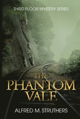 Alfred M Struthers, Alfred M. Struthers - Phantom Vale, Häftad