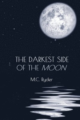 The Darkest Side of the Moon 1