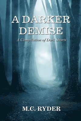 A Darker Demise 1