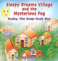 bokomslag Sleepy Dreams Village and the Mysterious Fog