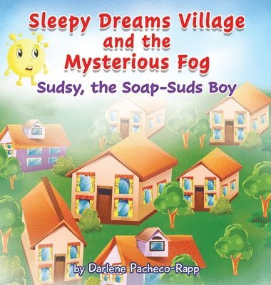 Sleepy Dreams Village and the Mysterious Fog 1