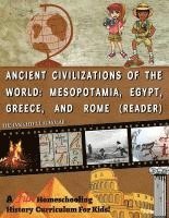 bokomslag Fun Homeschooling History Curriculum for Kids! Ancient Civilizations of the World