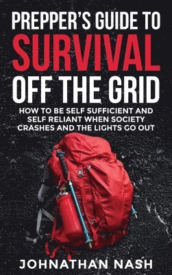 bokomslag Prepper's Guide to Survival Off the Grid