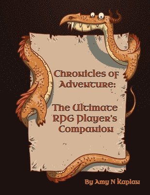 bokomslag Chronicles of Adventure - The Ultimate RPG Player's Companion