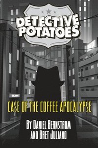 bokomslag Detective Potatoes: Case of the Coffee Apocalypse