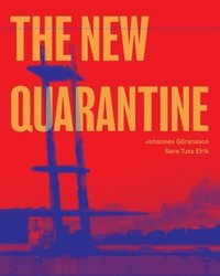 bokomslag The New Quarantine