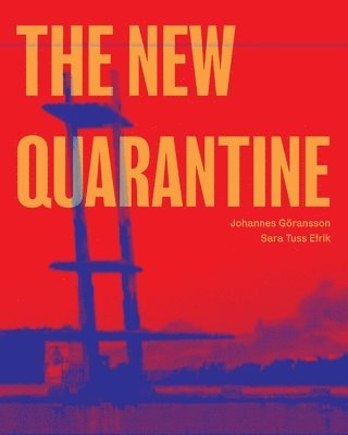 The New Quarantine 1