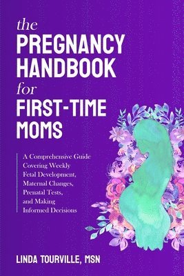 bokomslag The Pregnancy Handbook for First-Time Moms