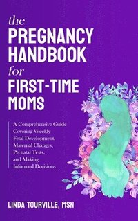 bokomslag The Pregnancy Handbook for First-Time Moms