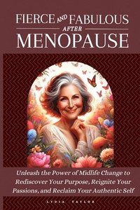 bokomslag Fierce and Fabulous After Menopause