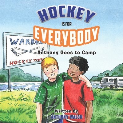 Anthony Charles Walsh - Hockey Is for Everybody, Häftad