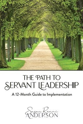 bokomslag The Path to Servant Leadership