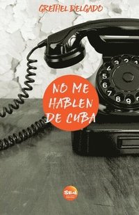 bokomslag No me hablen de Cuba
