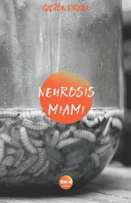 bokomslag Neurosis Miami